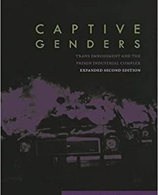 خرید و دانلود نسخه کامل کتاب Captive Genders:  Trans Embodiment and the Prison Industrial Complex, (2nd Edition) –  PDF