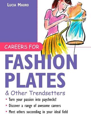 خرید و دانلود نسخه کامل کتاب Careers for Fashion Plates & Other Trendsetters – PDF