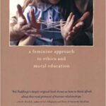 خرید و دانلود نسخه کامل کتاب Caring: A Feminine Approach to Ethics and Moral Education, Second Edition, with a New Preface 2nd Edition