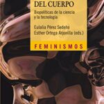 خرید و دانلود نسخه کامل کتاب Cartografías del cuerpo: Biopolíticas de la ciencia y la tecnología (Feminismos) –  +  Pdf