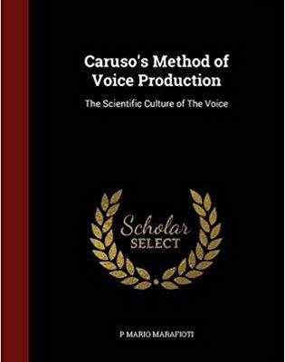 خرید و دانلود نسخه کامل کتاب Caruso’s Method of Voice Production: The Scientific Culture of The Voice