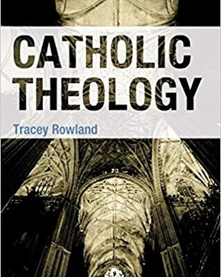 خرید و دانلود نسخه کامل کتاب Catholic Theology (Doing Theology)