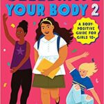 خرید و دانلود نسخه کامل کتاب Celebrate Your Body 2: The Ultimate Puberty Book for Preteen and Teen Girls (Celebrate You, 2) [2019] –  +  pdf