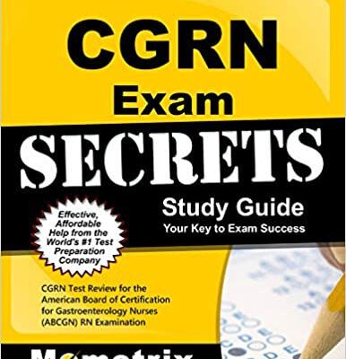 خرید و دانلود نسخه کامل کتاب Cgrn Exam Secrets Study Guide: Cgrn Test Review For the American Board of Certification For Gastroenterology Nurses (ABC) –  +  pdf