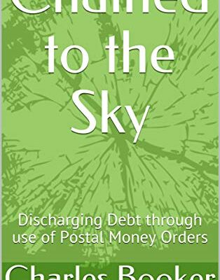 خرید و دانلود نسخه کامل کتاب Chained to the Sky: Discharging Debt through use of Postal Money Orders – + pdf