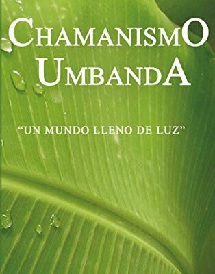 خرید و دانلود نسخه کامل کتاب ChamanismO UmbandA (Spanish Edition) –  +  Pdf