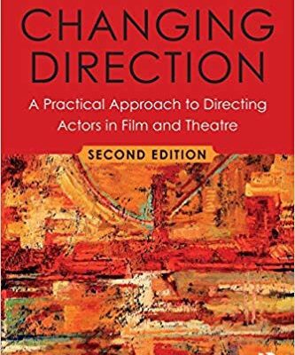 خرید و دانلود نسخه کامل کتاب Changing Direction: A Practical Approach to Directing Actors in Film and Theatre (2nd Edition)