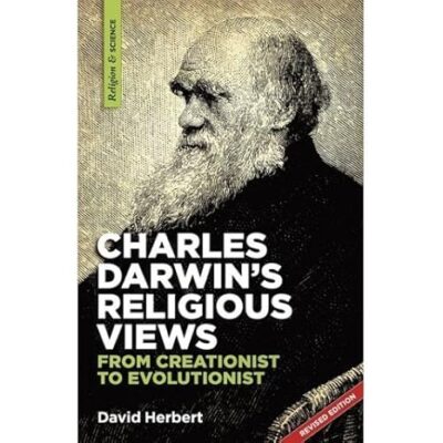 خرید و دانلود نسخه کامل کتاب Charles Darwin’s religious views: from creationist to evolutionist – + Pdf