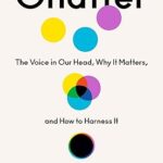 خرید و دانلود نسخه کامل کتاب Chatter: The Voice in Our Head, Why It Matters, and How to Harness It – Pdf