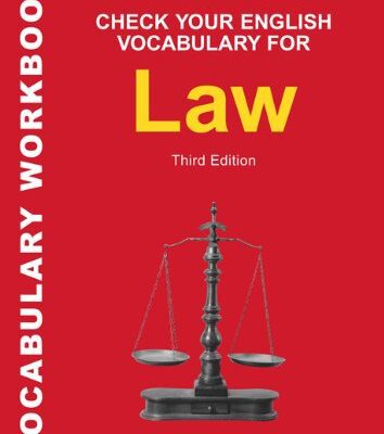 خرید و دانلود نسخه کامل کتاب Check Your English Vocabulary for Law: All you need to improve your vocabulary (Check Your English Vocabulary series) – PDF