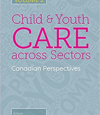 خرید و دانلود نسخه کامل کتاب Child and Youth Care across Sectors, Volume 2:  Canadian Perspectives[2020] –  PDF