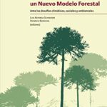 خرید و دانلود نسخه کامل کتاب Chile necesita un nuevo modelo forestal: Ante los desafíos climáticos, sociales y ambientales (Spanish Edition)