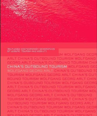 خرید و دانلود نسخه کامل کتاب China’s Outbound Tourism (Contemporary Geographies of Leisure, Tourism and Mobility) –  PDF