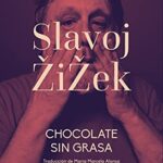 خرید و دانلود نسخه کامل کتاب Chocolate sin grasa (Colección Slavoj Žižek nº 5) (Spanish Edition) [2021] –  +  pdf