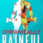 خرید و دانلود نسخه کامل کتاب Chronically Painful: An Athletes Anti Inflammatory Diet & Food List to Help Manage Chronic Pain, Reduce inflammation and Promote Joint Health –  +  PDF
