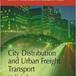 خرید و دانلود نسخه کامل کتاب City Distribution and Urban Freight Transport:  Multiple Perspectives (NECTAR Series on Transportation and Communications Networks Research)[2011] –  PDF