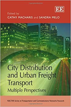 خرید و دانلود نسخه کامل کتاب City Distribution and Urban Freight Transport:  Multiple Perspectives (NECTAR Series on Transportation and Communications Networks Research)[2011] –  PDF