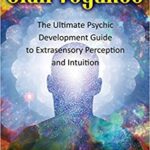 خرید و دانلود نسخه کامل کتاب Clairvoyance: The Ultimate Psychic Development Guide to Extrasensory Perception and Intuition Hardcover – Feb. 28 2021 –  +  PDF