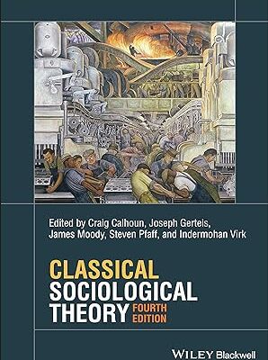 خرید و دانلود نسخه کامل کتاب Classical Sociological Theory (4th Edition) –  Pdf