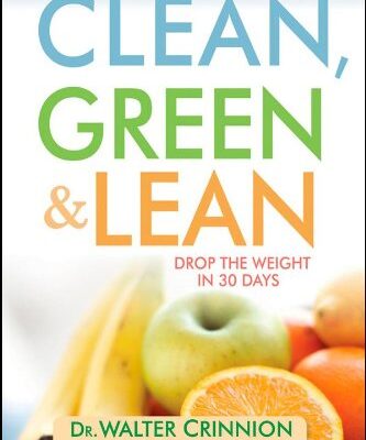 خرید و دانلود نسخه کامل کتاب Clean, Green, and Lean: Get Rid of the Toxins That Make You Fat – PDF