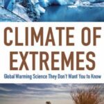 خرید و دانلود نسخه کامل کتاب Climate of Extremes: Global Warming Science They Don’t Want You to Know – PDF