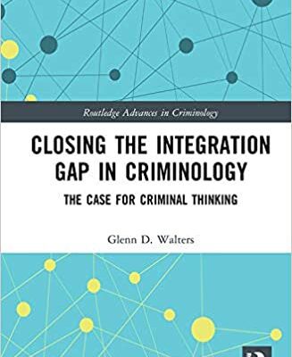 خرید و دانلود نسخه کامل کتاب Closing the Integration Gap in Criminology: The Case for Criminal Thinking (Routledge Advances in Criminology)  –  PDF