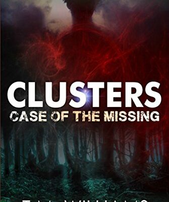 خرید و دانلود نسخه کامل کتاب CLUSTERS Case of the Missing (Clusters Trilogy)