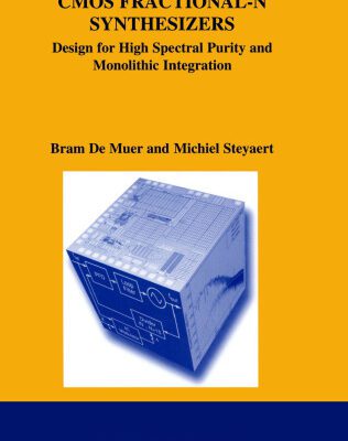 خرید و دانلود نسخه کامل کتاب CMOS Fractional-N Synthesizers: Design for High Spectral Purity and Monolithic Integration (The Springer International Series in Engineering and Computer Science)
