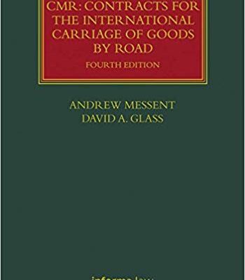 خرید و دانلود نسخه کامل کتاب CMR: Contracts for the International Carriage of Goods by Road (Lloyd’s Shipping Law Library) (4th Edition)