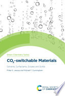 خرید و دانلود نسخه کامل کتاب CO2-switchable Materials: Solvents, Surfactants, Solutes and Solids – Pdf