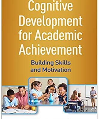 خرید و دانلود نسخه کامل کتاب Cognitive Development for Academic Achievement: Building Skills and Motivation –  Pdf