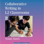 خرید و دانلود نسخه کامل کتاب Collaborative Writing in L2 Classrooms (New Perspectives on Language and Education)