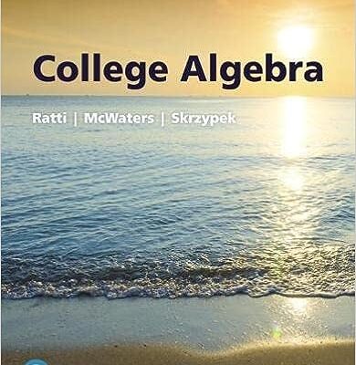 خرید و دانلود نسخه کامل کتاب College Algebra (4th Edition) BY Ratti – + Pdf
