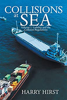 خرید و دانلود نسخه کامل کتاب Collisions at Sea: Volume 1: Liability and the Collision Regulations –  +  pdf