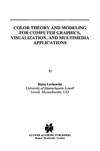 خرید و دانلود نسخه کامل کتاب Color theory and modeling for computer graphics, visualization, and multimedia applications_686206b4e54ff.jpeg خرید و دانلود نسخه کامل کتاب Color theory and modeling for computer graphics, visualization, and multimedia applications