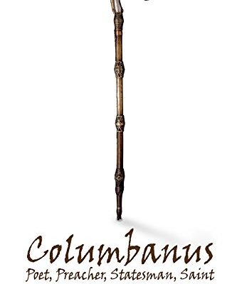 خرید و دانلود نسخه کامل کتاب Columbanus: Poet, Preacher, Statesman, Saint