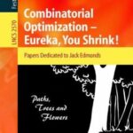 خرید و دانلود نسخه کامل کتاب Combinatorial Optimization — Eureka, You Shrink!: Papers Dedicated to Jack Edmonds 5th International Workshop Aussois, France, March 5–9, 2001 Revised Papers – PDF