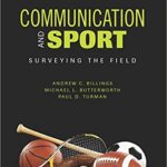 خرید و دانلود نسخه کامل کتاب Communication and Sport: Surveying the Field (3rd Edition) –  +  pdf