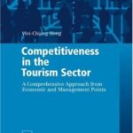 خرید و دانلود نسخه کامل کتاب Competitiveness in the Tourism Sector: A Comprehensive Approach from Economic and Management Points (Contributions to Economics) –  PDF