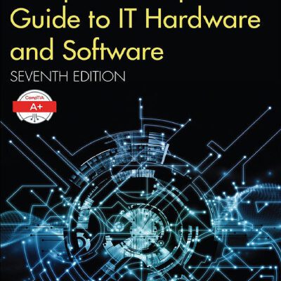 خرید و دانلود نسخه کامل کتاب Complete CompTIA A+ Guide to IT Hardware and Software