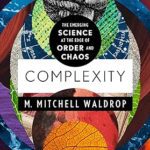 خرید و دانلود نسخه کامل کتاب Complexity: The Emerging Science at the Edge of Order and Chaos –  +  Pdf
