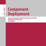 خرید و دانلود نسخه کامل کتاب Component Deployment: Second International Working Conference, CD 2004, Edinburgh, UK, May 20-21, 2004. Proceedings