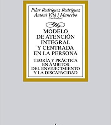 خرید و دانلود نسخه کامل کتاب Comprehensive and person-centered care model: Theory and practice in areas of aging and disability (Spanish Edition) –  +  pdf