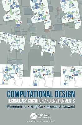 خرید و دانلود نسخه کامل کتاب Computational Design: Technology, Cognition and Environments – Pdf