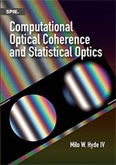 خرید و دانلود نسخه کامل کتاب Computational Optical Coherence and Statistical Optics – Pdf_683e3c67e5396.jpeg خرید و دانلود نسخه کامل کتاب Computational Optical Coherence and Statistical Optics – Pdf