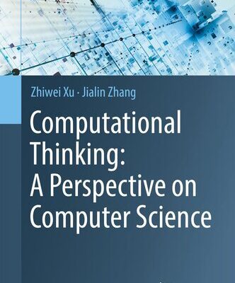 خرید و دانلود نسخه کامل کتاب Computational Thinking: A Perspective on Computer Science