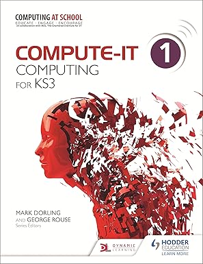 خرید و دانلود نسخه کامل کتاب Compute-IT: Student’s Book 1 – Computing for KS3 – + Pdf