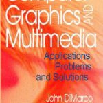 خرید و دانلود نسخه کامل کتاب Computer Graphics and Multimedia. Applications, Problems and Solutions