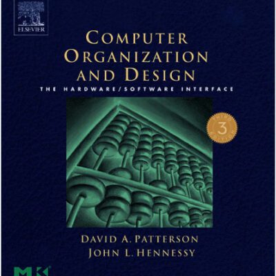 خرید و دانلود نسخه کامل کتاب Computer Organization and Design, Third Edition: The Hardware Software Interface, Third Edition (The Morgan Kaufmann Series in Computer Architecture and Design)