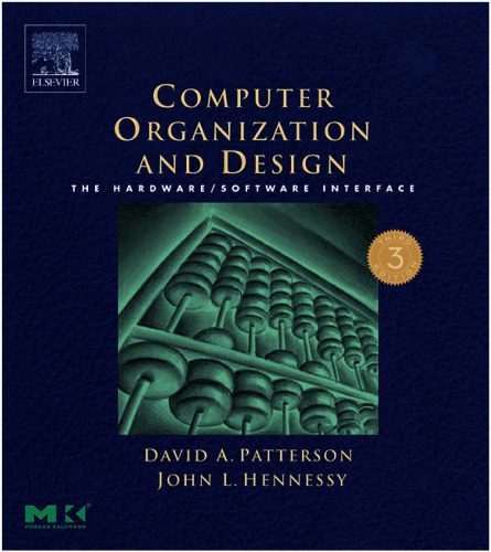 خرید و دانلود نسخه کامل کتاب Computer Organization and Design, Third Edition: The Hardware Software Interface, Third Edition (The Morgan Kaufmann Series in Computer Architecture and Design)_6861a282b718a.jpeg خرید و دانلود نسخه کامل کتاب Computer Organization and Design, Third Edition: The Hardware Software Interface, Third Edition (The Morgan Kaufmann Series in Computer Architecture and Design)